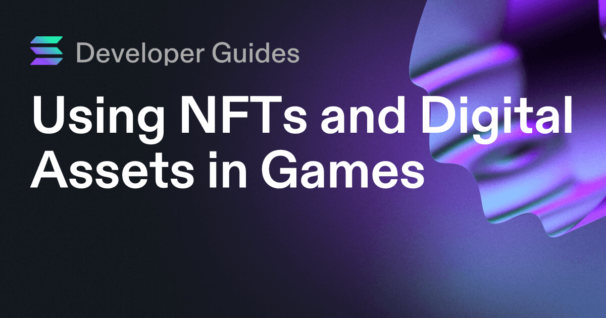 Using NFTs and Digital Assets in Games